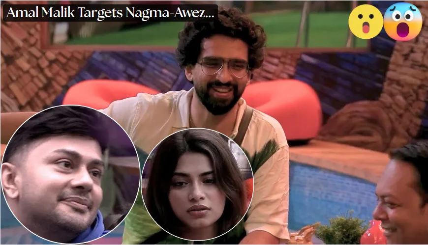 Amal Malik Targets Nagma-Awez With Bold Statement - BB19 28th August 2025 Update.