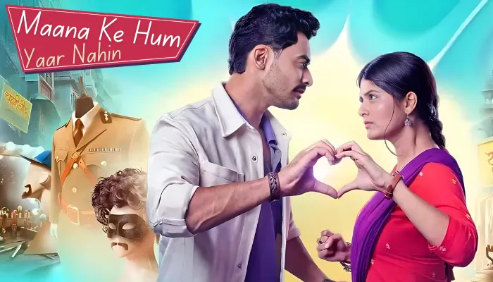 Maana Ke Hum Yaar Nahi Serial Written Update