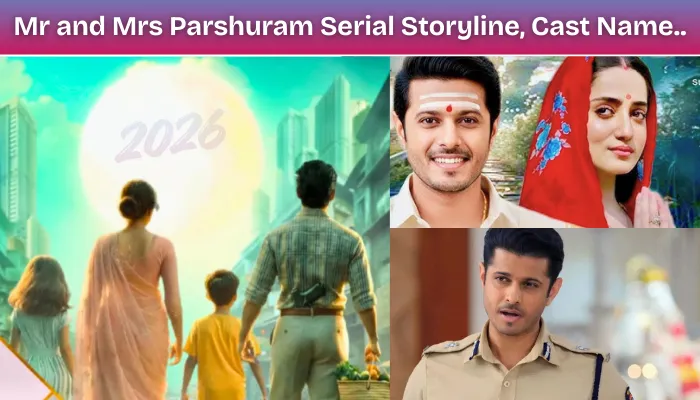 Mr and Mrs Parshuram Serial Storyline, Cast Real Name With Photo (2026)
