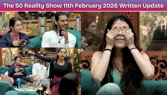 The 50 Reality Show 11th February 2026 Written Update