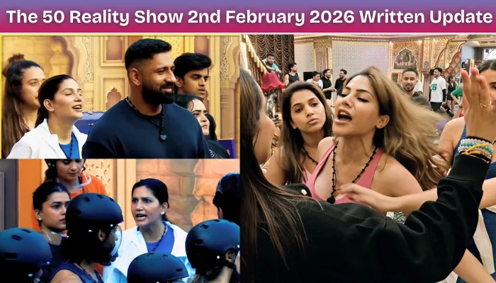The 50 Reality Show 2nd February 2026 Written Update