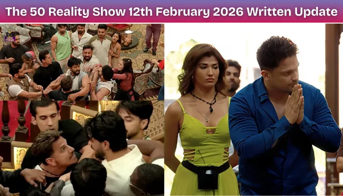 The 50 Reality Show 12th February 2026 Written Update